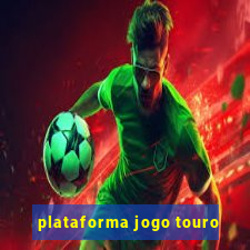 plataforma jogo touro